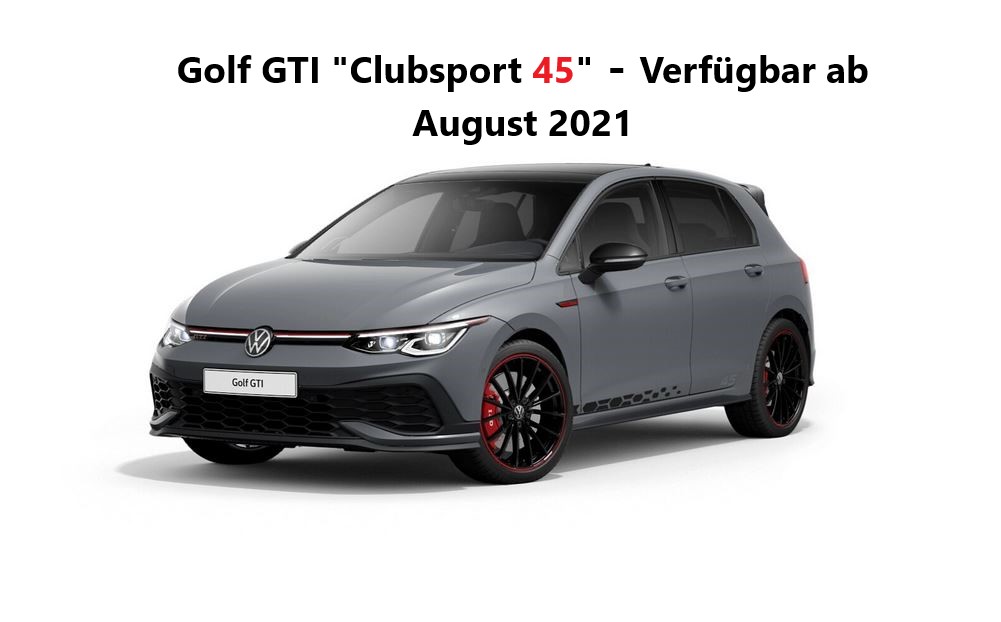 Volkswagen Golf GTI "Clubsport 45" -2,0 l 221 kW (300 PS) 7-Gang- DSG - Verfügbar ab August 2021! image